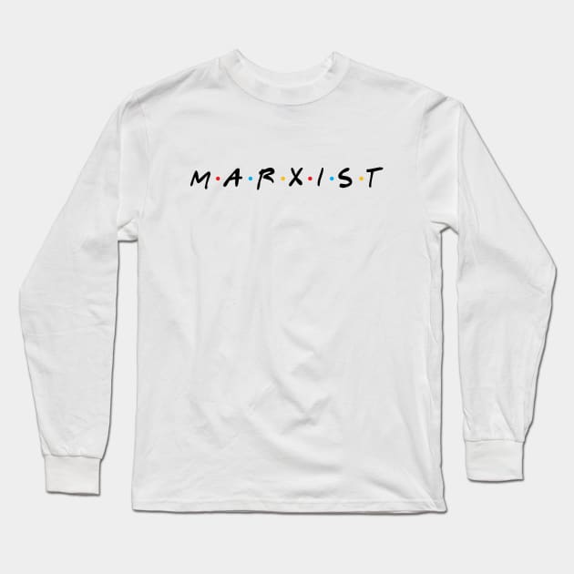 Marxist - Leftist Politics Long Sleeve T-Shirt by Football from the Left